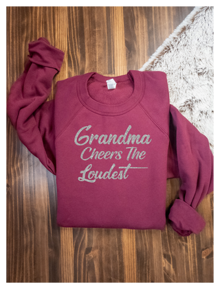 Grandma Cheers The Loudest Crewneck Sweatshirt - More Color Options