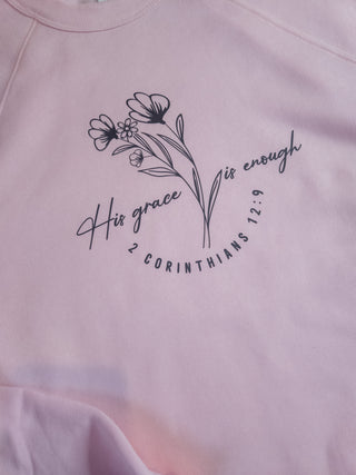 His Grace is Enough Pink Crewneck Sweatshirt