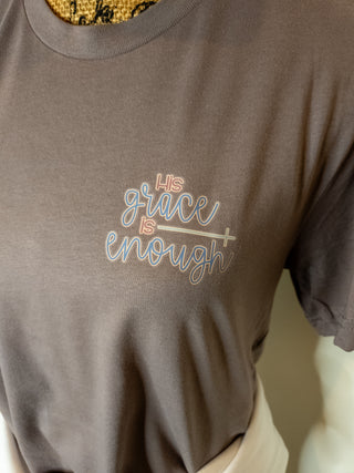 His Grace Is Enough Tee