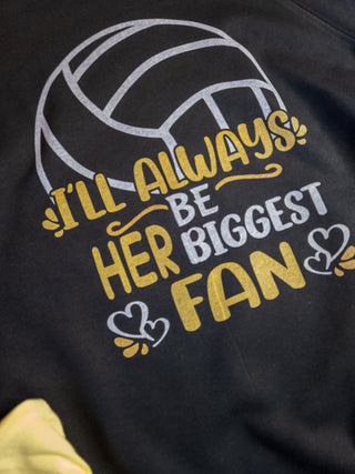 I'll Always Be Her Biggest Fan Volleyball Black Crewneck Sweatshirt
