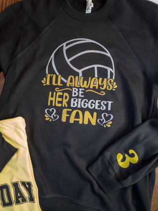 I'll Always Be Her Biggest Fan Volleyball Black Crewneck Sweatshirt