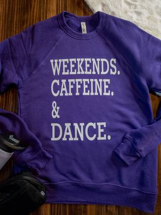 Weekends Caffeine & Dance Purple Crewneck Sweatshirt