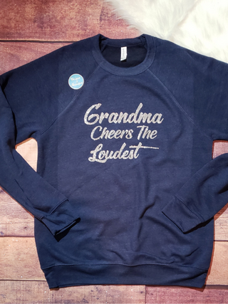 Grandma Cheers The Loudest Crewneck Sweatshirt