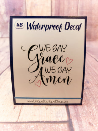 We Say Grace We Say Amen Decal