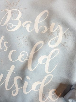 Baby It's Cold Outside Plush Crewneck Sweatshirt