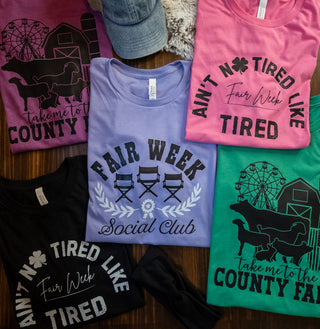 Ain't No Tired Like Fair Week Tired Heather Black Tee