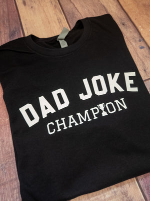 Dad Joke Champion Tee