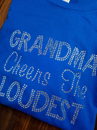 Grandma Cheers The Loudest Rhinestone Blue Tee