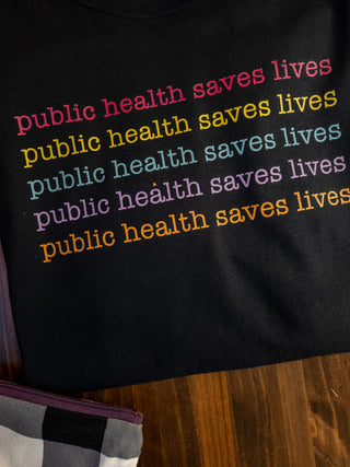 Public Health Saves Lives Black Dyed Top