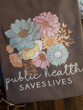 Public Health Saves Lives Espresso Dyed Top