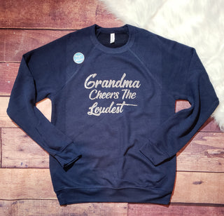 Grandma Cheers The Loudest Crewneck Sweatshirt