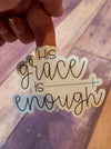 His Grace Is Enough Turquoise Decal