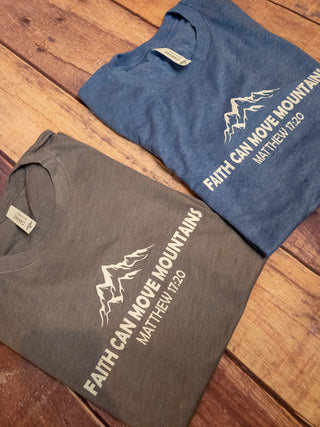 Faith Can Move Mountains Graphic Tee - Two Color Options
