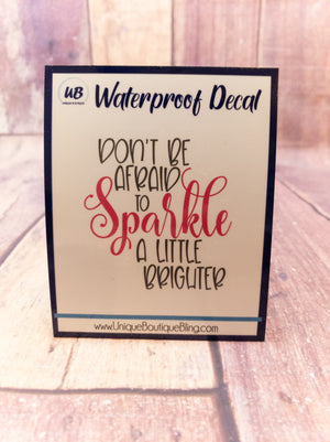 Sparkle A Little Brighter Decal