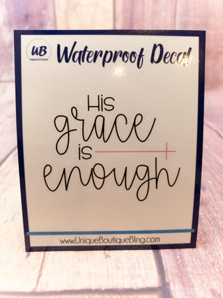 His Grace Is Enough Pink Decal