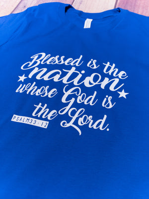 Blessed Is The Nation Psalm 33:12 Graphic Tee