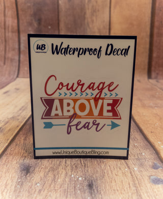 Courage Above Fear Decal