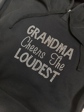 Grandma Cheers The Loudest Rhinestone Hooded Sweatshirt