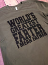 World's Greatest Farter I Mean Father Tee